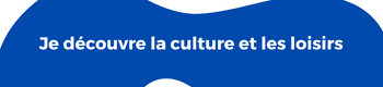 Culture et loisirs