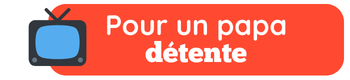 Pour un papa détente